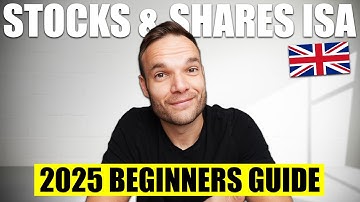 Stocks & Shares ISA Guide for Beginners - (Updated for 2025)