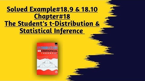 Solved Example#18.8 ||Chapter#18 ||The Student