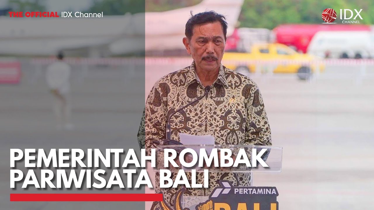 Pemerintah Rombak Pariwisata Bali | IDX CHANNEL