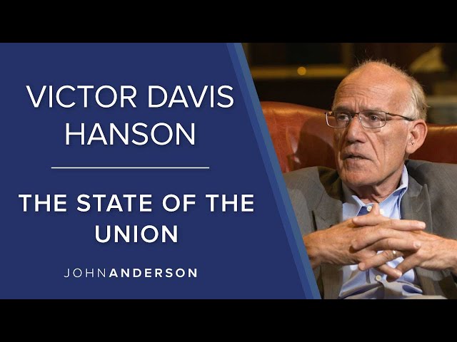 The State of the Union - Victor Davis Hanson