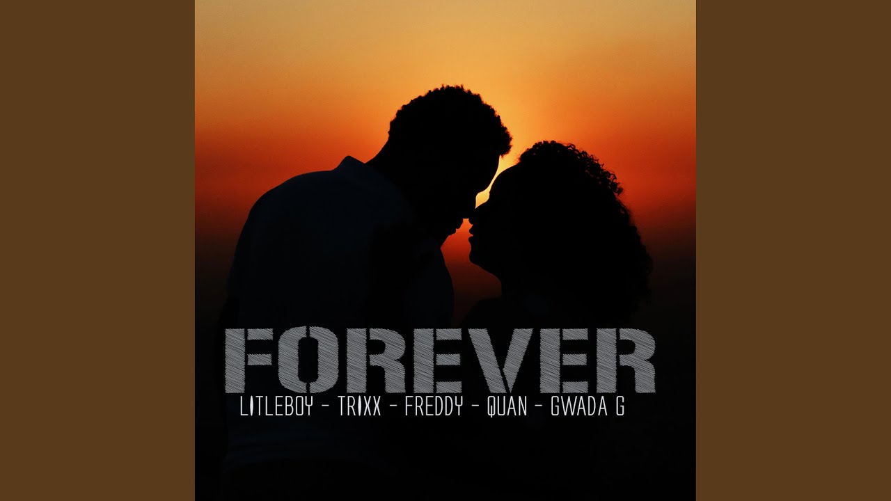 Forever (feat. Trixx, Freddy, Quan & Gwada G)