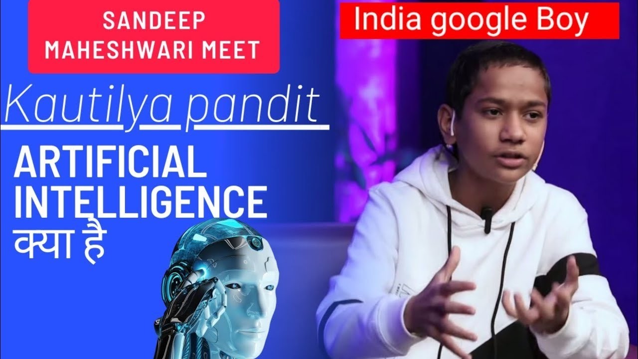 Google boy kautilya pandit meet Sandeep Maheshwari best motivational