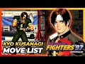 KYO KUSANAGI MOVE LIST The King Of Fighters 97 KOF97
