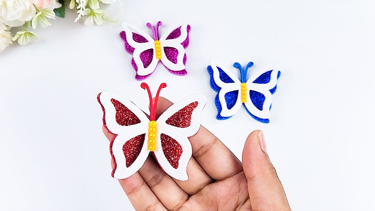 Glitter Foam Butterfly DIY 🦋 Simple Paper & EVA Sheet Craft 🦋 Fun ...