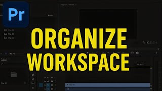 MASTER Your Premiere Pro WORKSPACE: Organize Like a Pro in 2025!