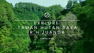 KONDISI TERKINI TAMAN HUTAN RAYA IR.H.DJUANDA | TAHURA DJUANDA | WISATA ALAM DAN WISATA EDUKASI