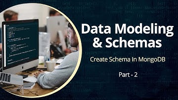Understanding MongoDB | Schema Configuration | Part 2 | Eduonix