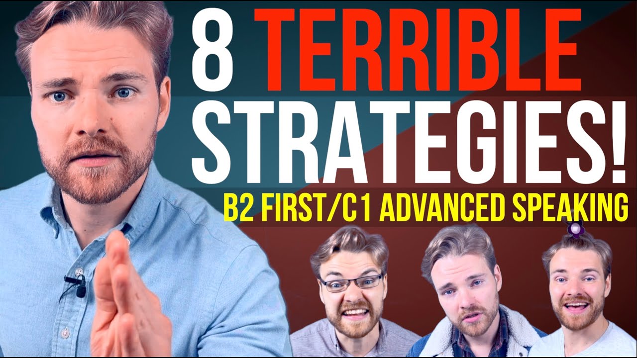 The ABSOLUTE WORST Cambridge Speaking Strategies! - B2 First/C1 ...