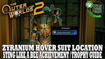 Outer Worlds 2 Guide | How To Get Zyranium Hover Suit | Sting Like A Bee Achievement Guide