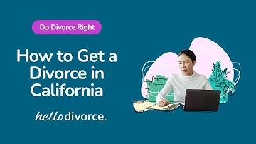 How to Get a Divorce in California | Cost? Time? What