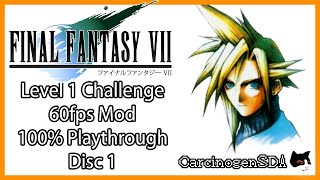 [No Commentary] [Disc 1] Final Fantasy VII (PC 60FPS) - Level 1 Challenge, All Achievements (100%)