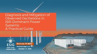 G-PST/ESIG Webinar: Diagnosis and Mitigation of Observed Oscillations in IBR-Dominant Power Systems