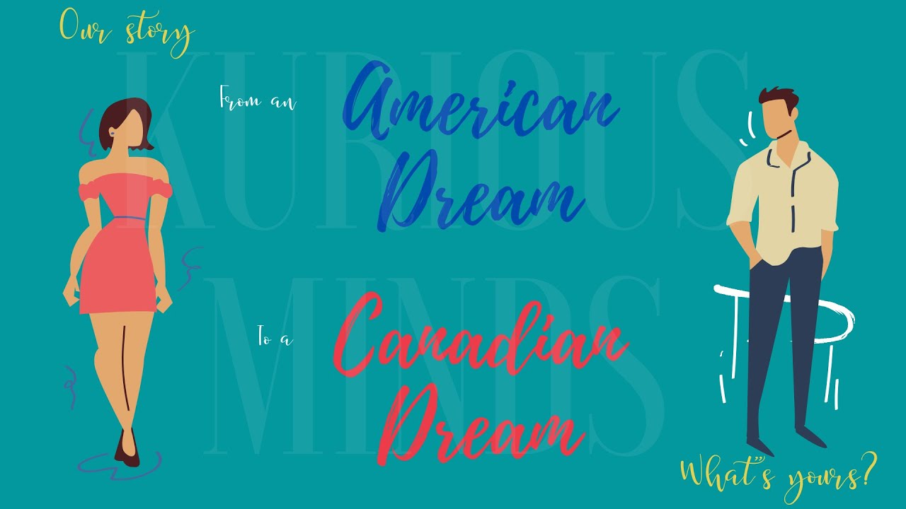 Our Story from an American dream to a Canadian dream! YouTube