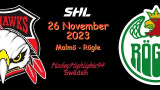 MALMÖ VS RÖGLE | 26 NOVEMBER 2023 | HIGHLIGHTS | SHL |