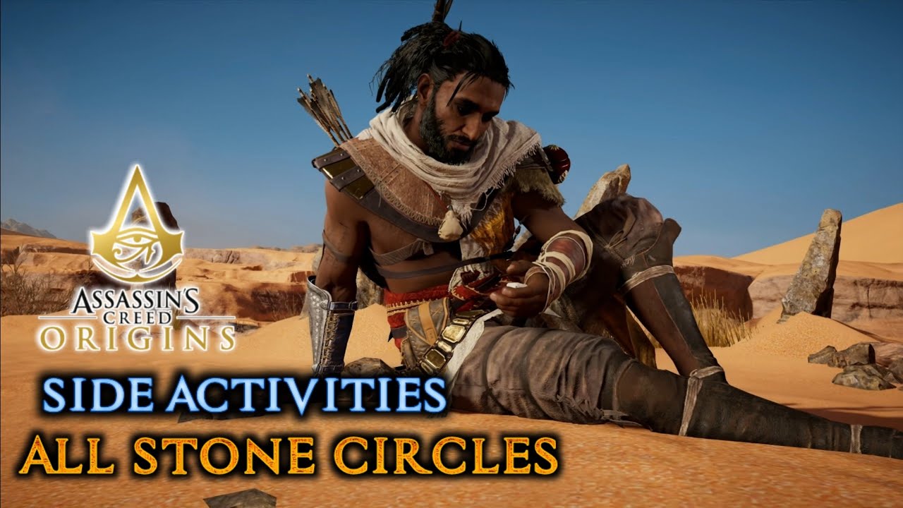 Assassin's Creed Origins || Side Activities: All Stone Circle Locations || 100% Walkthrough
