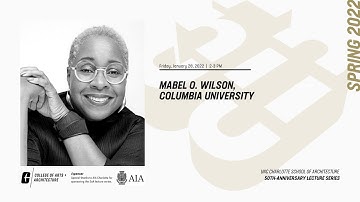 SoA 50th Anniversary Lecture Series: Mabel O. Wilson