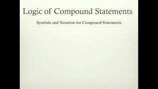 Discrete Mathematics: Logic of Compound Statements Part 1