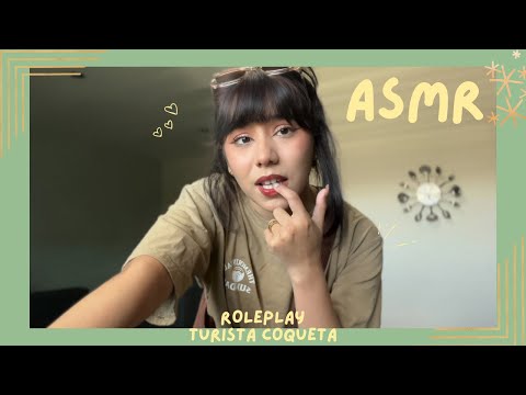 ASMR - TURISTA COQUETA/ ROLEPLAY