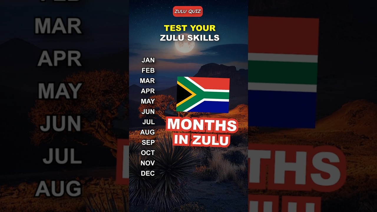 Learn Zulu: 12 Months of the Year | Quiz