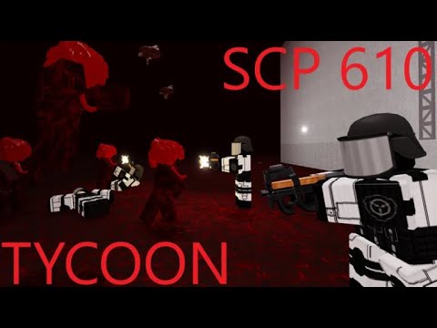 Roblox - SCP 610 TYCOON!!!!! BREACH SCP!!!! - YouTube