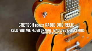 Gretsch G5622T Rabid Dog Relic Relic Vintage Faded Orange Madlove Filtertrons