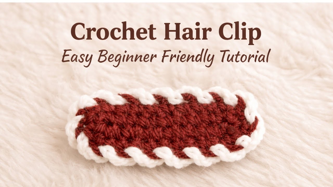 Crochet hair clip tutorial | easy for beginners 