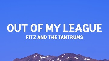 Thumbnail of @fitzandthetantrums - Out Of My League (Lyrics)
