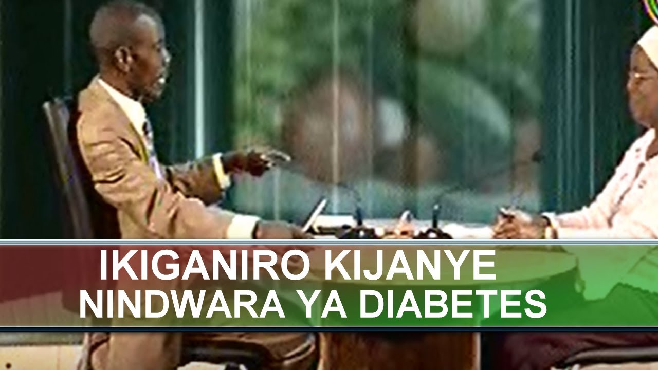 Ikiganiro kijanye nindwara ya diabete
