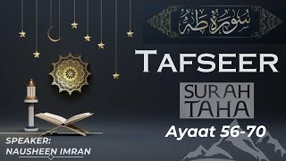 Tafseer Surah TaHa 56-70 by Nausheen Imran طه