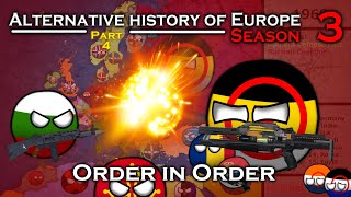 Alternative history of Europe - Season 3 #4: Order in Order