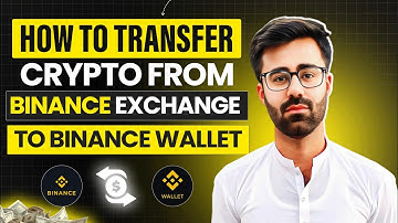 How To Transfer Crypto from Binance Exchange to Binance Wallet
