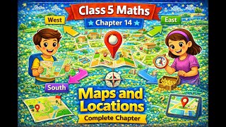 CLASS-5TH | chapter-14 | maps and locations | complete chapter
