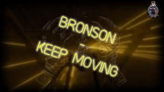 [Beat Saber] BRONSON - KEEP MOVING