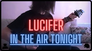 [Lucifer Soundtrack] Jon Howard - In The Air Tonight - Eray Aslan (Guitar Cover)