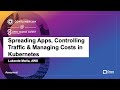 Spreading apps controlling traffic  managing costs in kubernetes  lukonde mwila aws