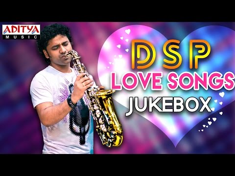 DSP(Devi Sri Prasad) Love Songs || Jukebox