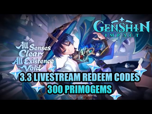 Genshin Impact - 3.3 Livestream NEW Redeem Codes 