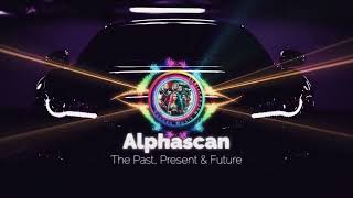 The Past, Present & Future - Alphascan [Yannys Music Release] -- 139
