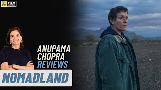 Nomadland Movie Review By Anupama Chopra Frances Mcdormand Film Companion