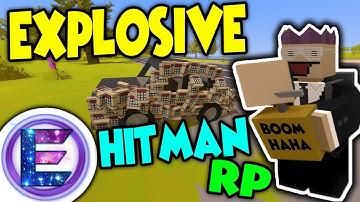 Unturned - EXPLOSIVE HITMAN! | Using bombs to kill players in FUNNY WAYS ( Unturned RP )
