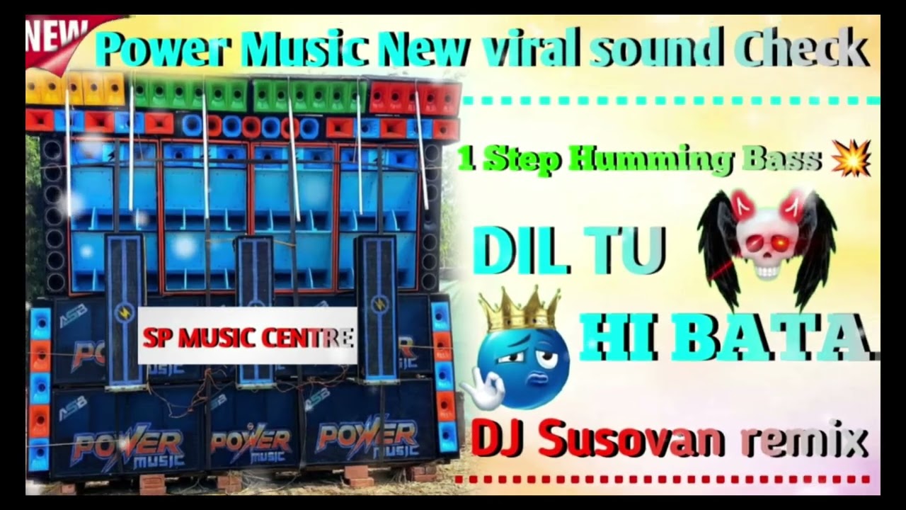 Power music👑New  viral sound Check 💥 Dil tu hi Bata 💥DJ susovan remix 🤟