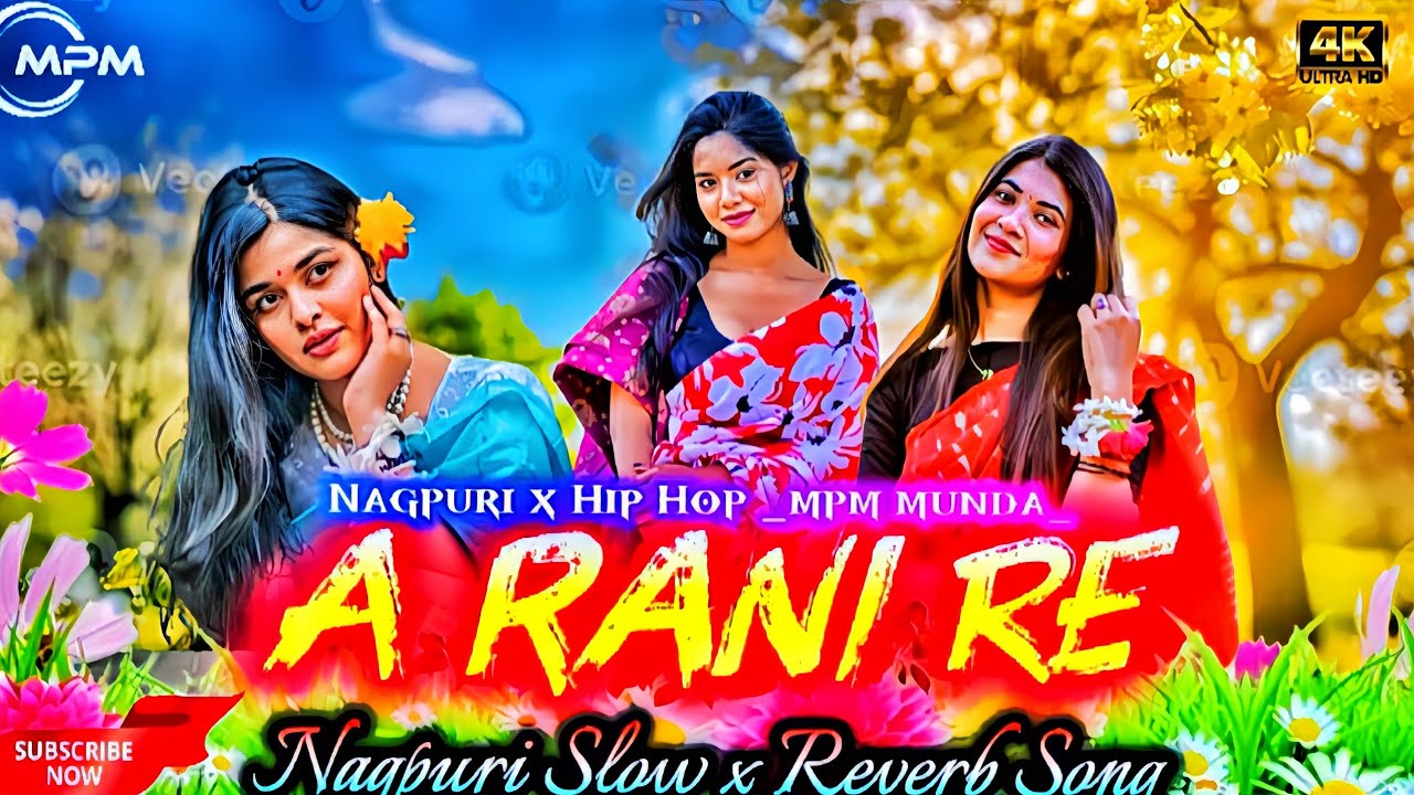 A Rani Re Sun T Rani Re  | Nagpuri Hip Hop Lofi Remix | Trending Nagpuri Song | MPM MUNDA