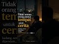 Tidak semua orang punya tempat untuk cerita; Ruang Hening  #ruanghening #healing