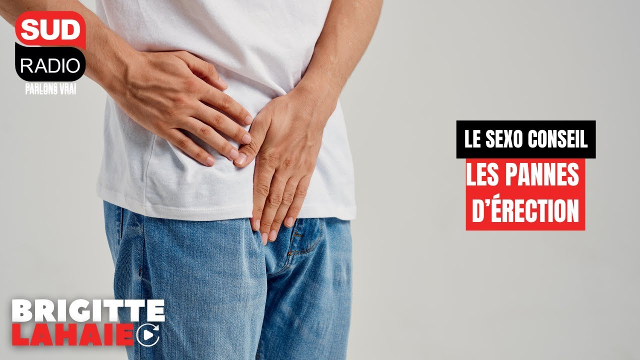 Sexo conseil - Les pannes d'érection