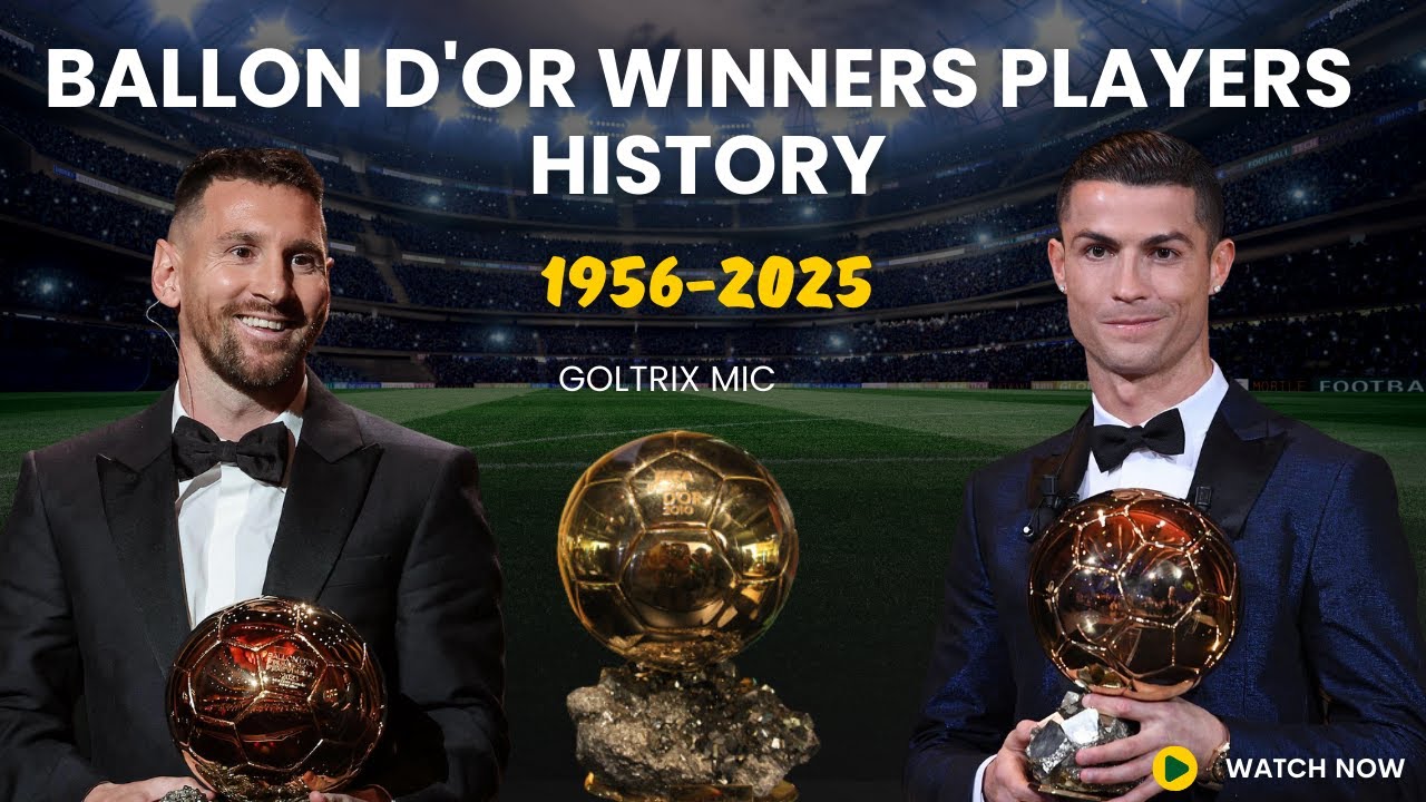 Every Ballon d'Or Winner in Football History (1956–2025) 🏆⚽
