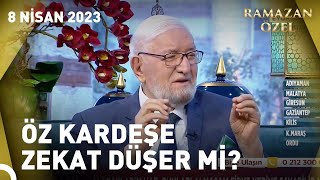 Zekat Ve Fitreleri Öz Kardeşimize Verebilir Miyiz? Necmettin Nursaçanla İftar Saati