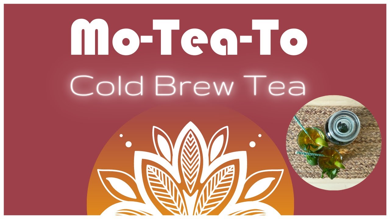 HOW TO COLD BREW TEA Cold brewed black MoTeaTo recipe Homemade