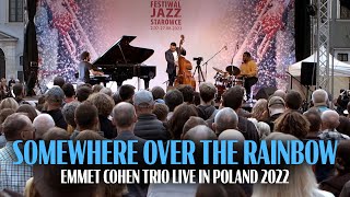 "Somewhere Over The Rainbow" | Emmet Cohen Trio - Poland 2022