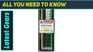 A-Tech 64GB DDR4 RAM: The Ultimate Server Upgrade?