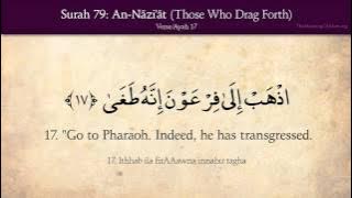 Quran- 79. Surat An-Naziat (Those Who Drag Forth)- Arabic and English translation